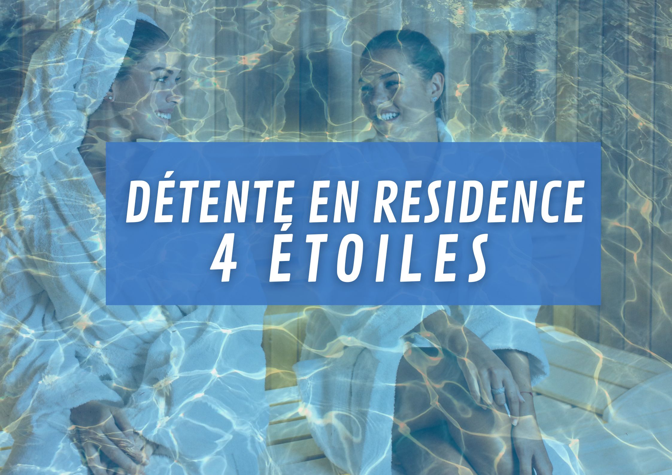 séjour été en résidence 4 étoiles